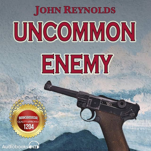 Uncommon Enemy: A chilling story of love and betrayal under Nazi occupation