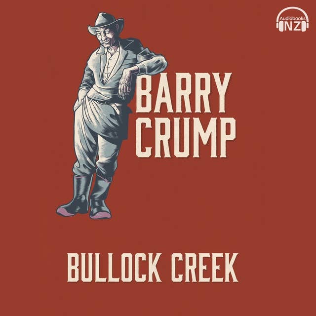 Bullock Creek: Barry Crump Collected Stories Book 2