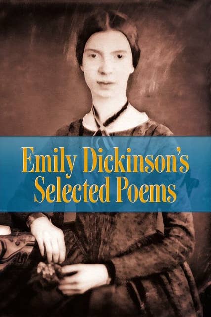 Emily Dickinson's Selected Poems