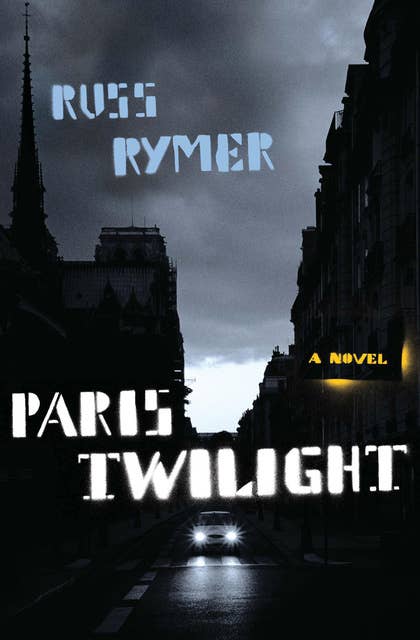 Paris Twilight: A Novel
