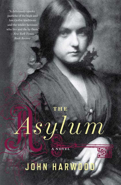 The Asylum: A Novel