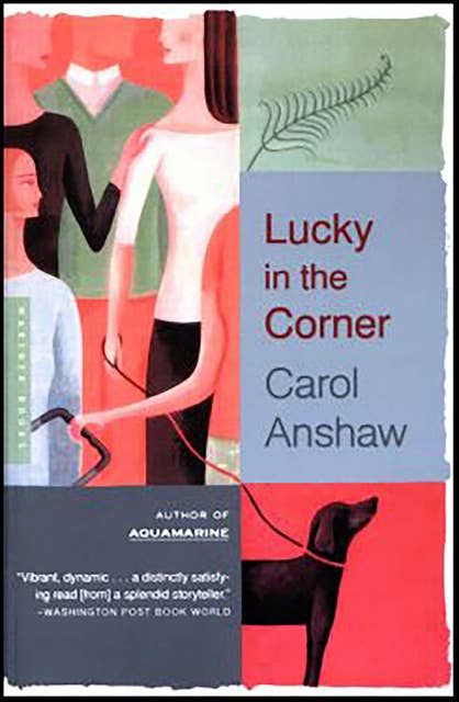Lucky In The Corner: A Novel