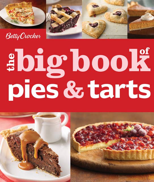 The Big Book of Pies and Tarts