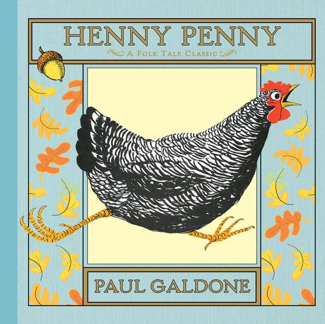 Henny Penny: A Folk Tale Classic