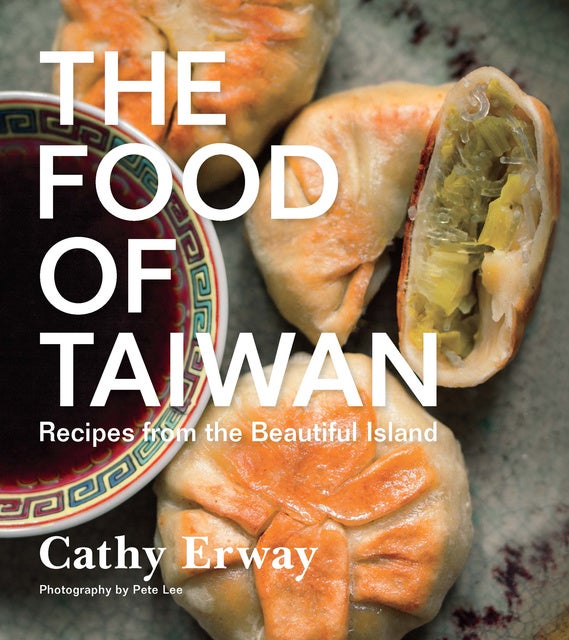 The Food of Taiwan: Recipes from the Beautiful Island - E-kirja - Cathy  Erway - Storytel