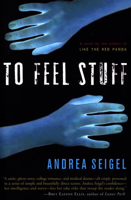To Feel Stuff: A Novel