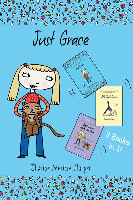 Just Grace: 3 Books in 1!: Just Grace, Still Just Grace, Just Grace Walks the Dog