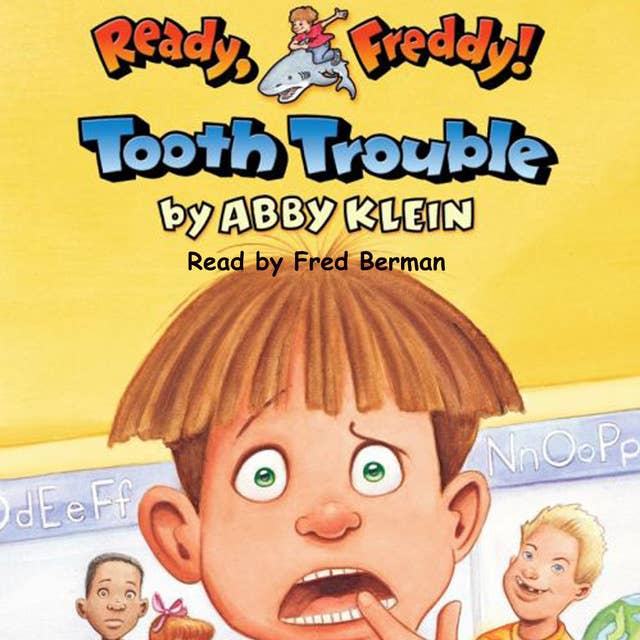 Ready Freddy - Tooth Trouble