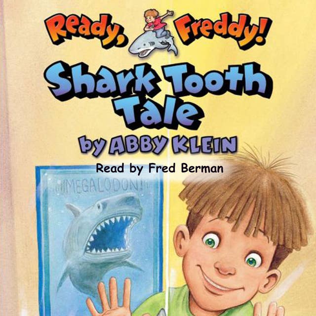 Ready Freddy - Shark Tooth Tale