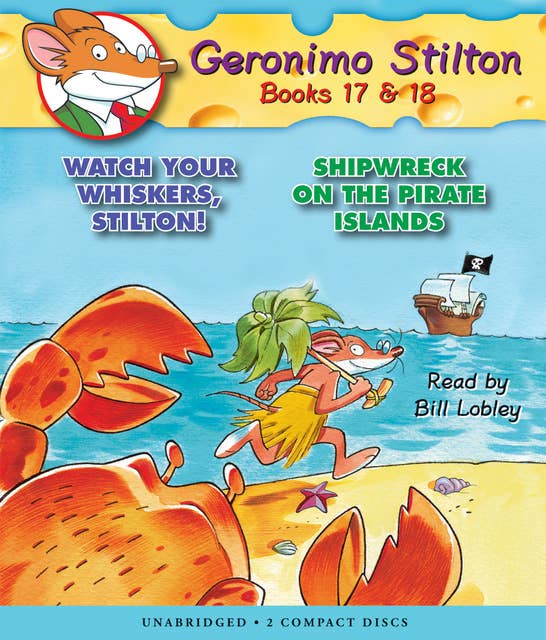 Watch Your Whiskers, Stilton! & Shipwreck on the Pirate Islands