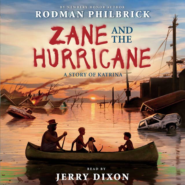 Zane and the Hurricane - A Story of Katrina