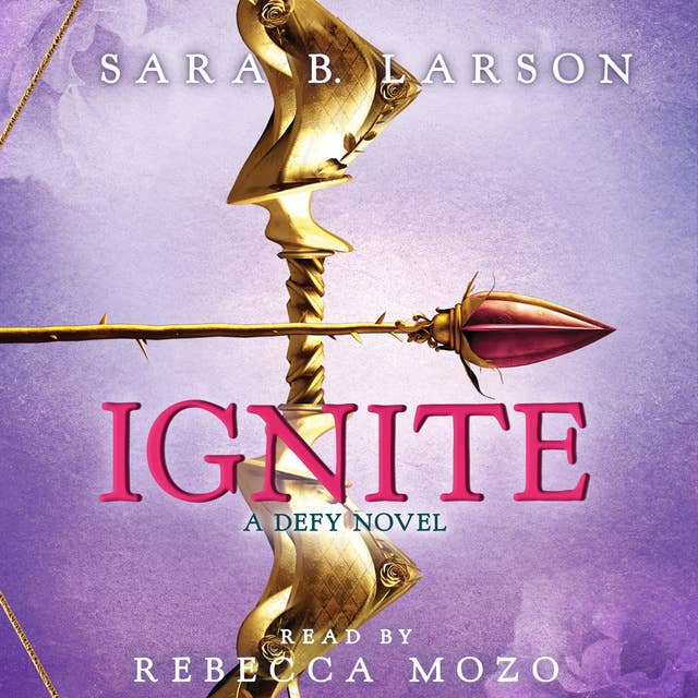 Ignite - A Defy Novel