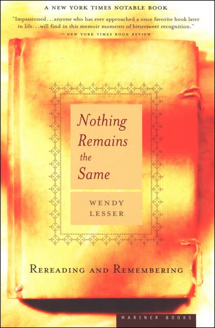 Nothing Remains the Same: Rereading and Remembering