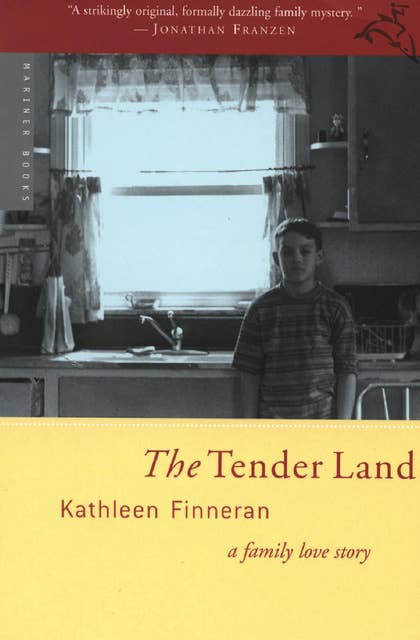 The Tender Land: A Family Love Story