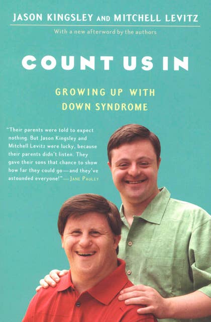 Count Us In: Growing Up with Down Syndrome