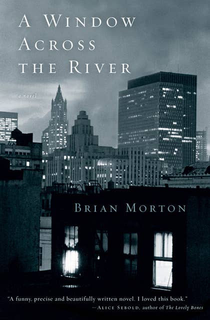 A Window Across the River: A Novel