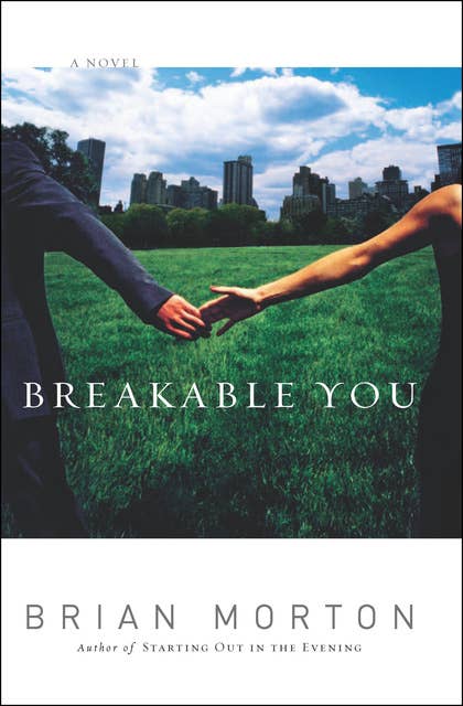 Breakable You: A Novel