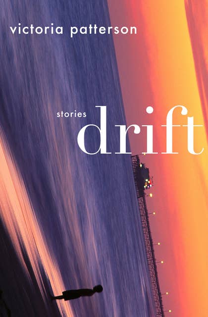 Drift: Stories