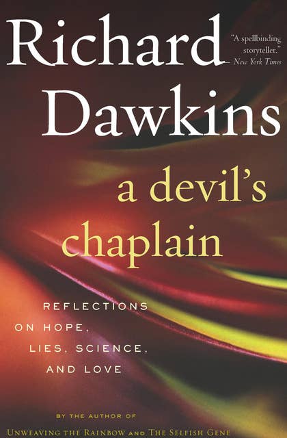 A Devil's Chaplain: Reflections on Hope, Lies, Science, and Love
