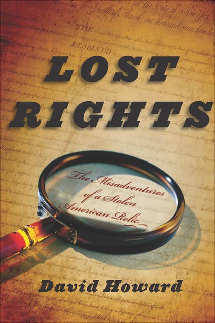 Lost Rights: The Misadventures of a Stolen American Relic