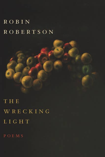 The Wrecking Light: Poems