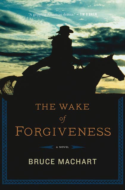 The Wake of Forgiveness: A Novel