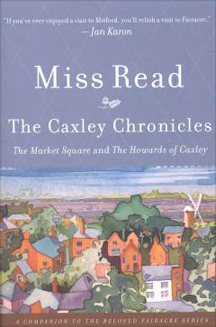 The Caxley Chronicles: The Market Square and the Howards of Caxley