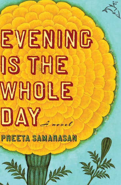 Evening Is the Whole Day: A Novel
