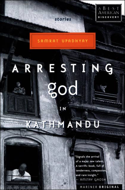 Arresting God in Kathmandu: Stories