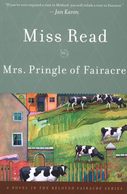 Mrs. Pringle of Fairacre: A Novel