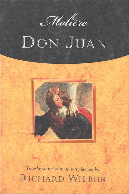 Don Juan: Comedy in Five Acts, 1665