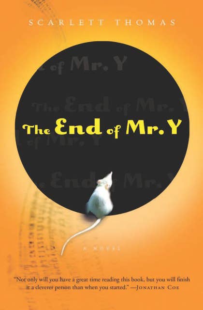 The End of Mr. Y: A Novel