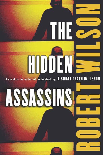 The Hidden Assassins: A Novel