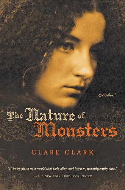The Nature of Monsters: A Novel