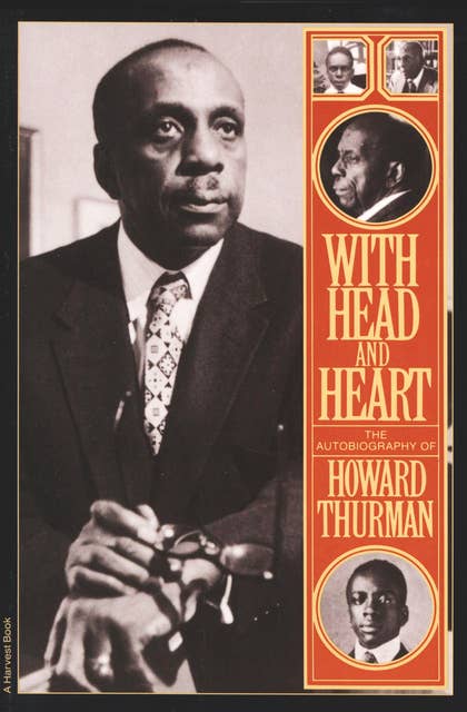 With Head and Heart: The Autobiography of Howard Thurman