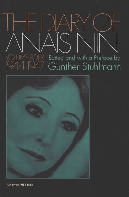 The Diary of Anaïs Nin, 1944–1947