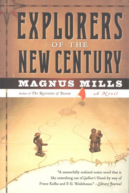 Explorers of the New Century: A Novel