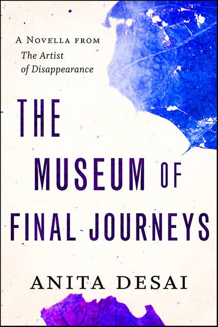 The Museum of Final Journeys: A Novella