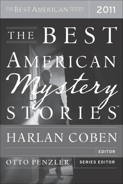 The Best American Mystery Stories 2011: The Best American Series