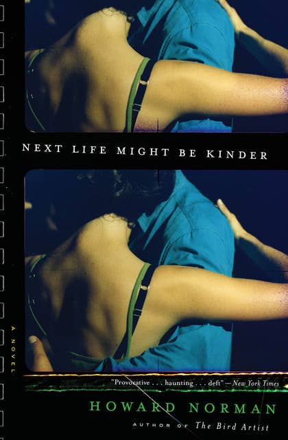 Next Life Might Be Kinder: A Novel