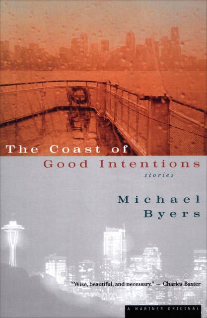 The Coast of Good Intentions: Stories