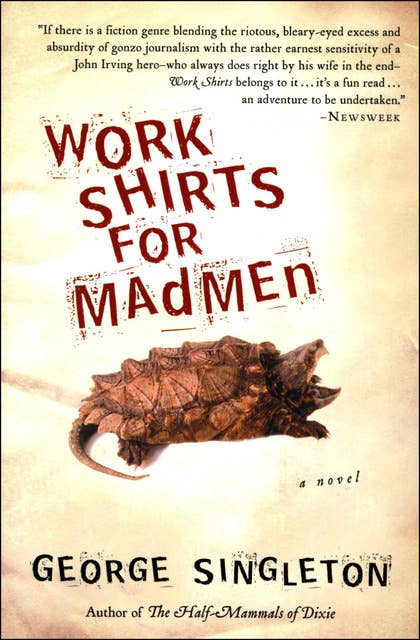 Work Shirts for Madmen: A Novel
