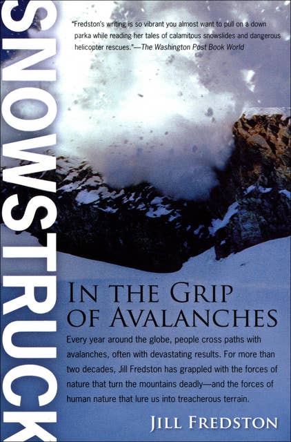 Snowstruck: In the Grip of Avalanches