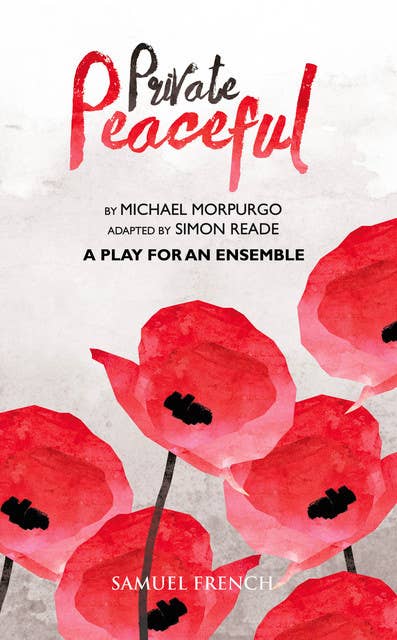 Private Peaceful - A Play for an Ensemble