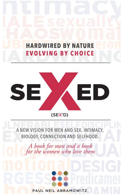 Sexed: Hardwired By Nature – Evolving By choice
