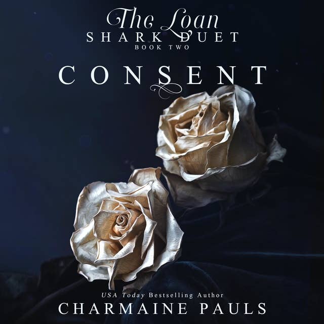 Consent: The Loan Shark Duet Book 2