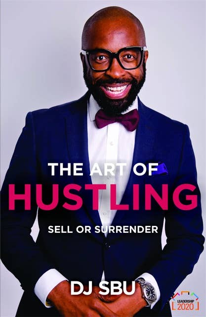The Art of Hustling: Sell or Surrender