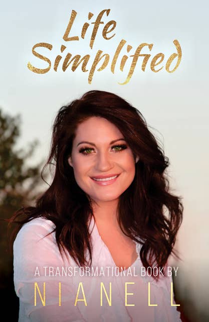 Life Simplified: A Transformational Book
