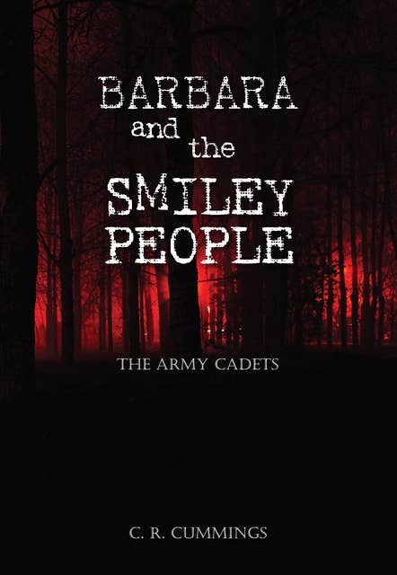 Barbara and the Smiley People: The Army Cadets