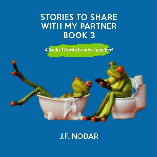 Stories to Share With My Partner - Book 3: A book of stories to enjoy together!